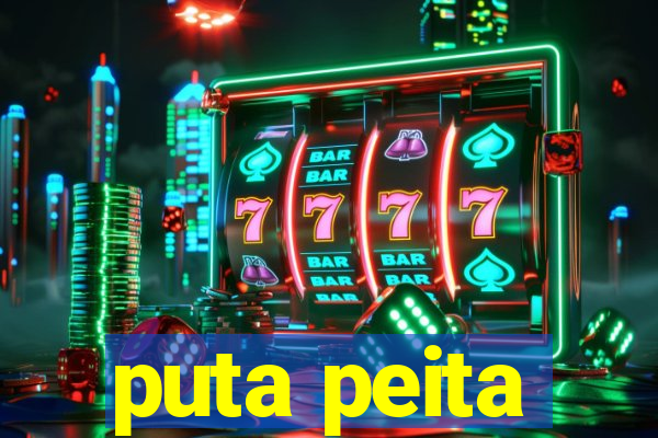 puta peita